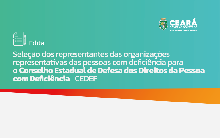 Sedih divulga seleção de representantes das organizações representativas das pessoas com deficiência para o Conselho Estadual de Defesa dos Direitos da Pessoa com Deficiência (CEDEF)